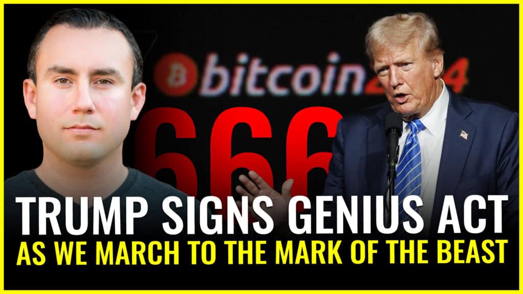 Trump signs the Genius Act into law as we march to the mark of the beast