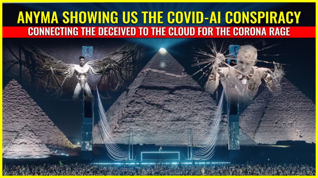 Anyma showing us the COVID-AI conspiracy in Egypt